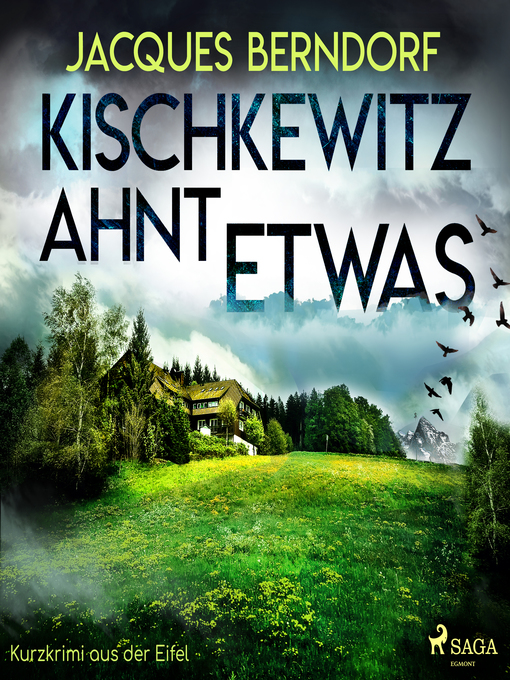 Title details for Kischkewitz ahnt etwas--Kurzkrimi aus der Eifel (Ungekürzt) by Jacques Berndorf - Available